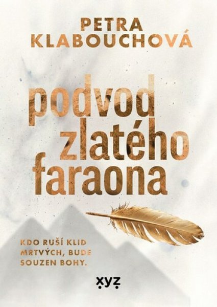 Podvod zlatého faraona — Petra Klabouchová, obálka knihy